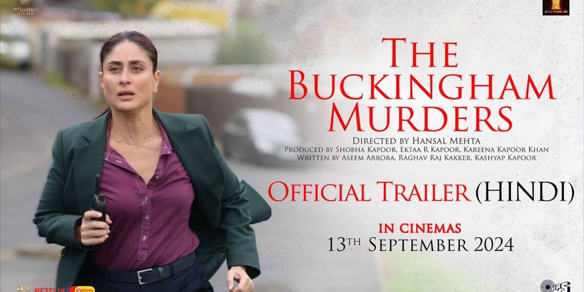 The Buckingham Murders review: In her production debut, Kareena Kapoor Khan leads in Hansal Mehta's 'The Buckingham Murders,' a gripping tale of secrets, racial tension, and murder in a quiet English town.