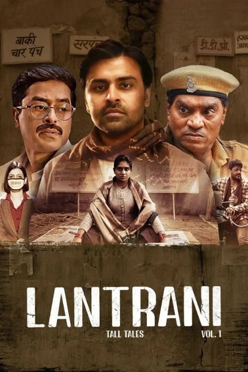 Lantrani – Movie Review Lantrani is a 2024 Indian Hindi-language anthology comedy drama directed by Gurvinder Singh, Kaushik Ganguly, and Bhaskar Hazarika and written by Durgesh Singh. It stars Johny Lever, Jitendra Kumar, Jisshu Sengupta, and Nimisha Sajayan in the lead roles.