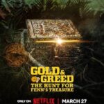 gold-and-greed – Movie Review An eccentric man named Forrest Fenn sets off a real-life treasure hunt when he hides a chest of gold in the Rockies — and leaves clues in a cryptic poem.
