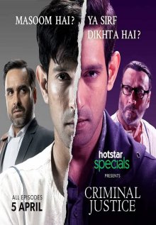 Criminal_Justice_India – Movie Review Aditya, a taxi driver, has a one-night stand with Sanaya, his passenger. However, he lands in trouble when he wakes up in a pool of her blood with her corpse beside him.